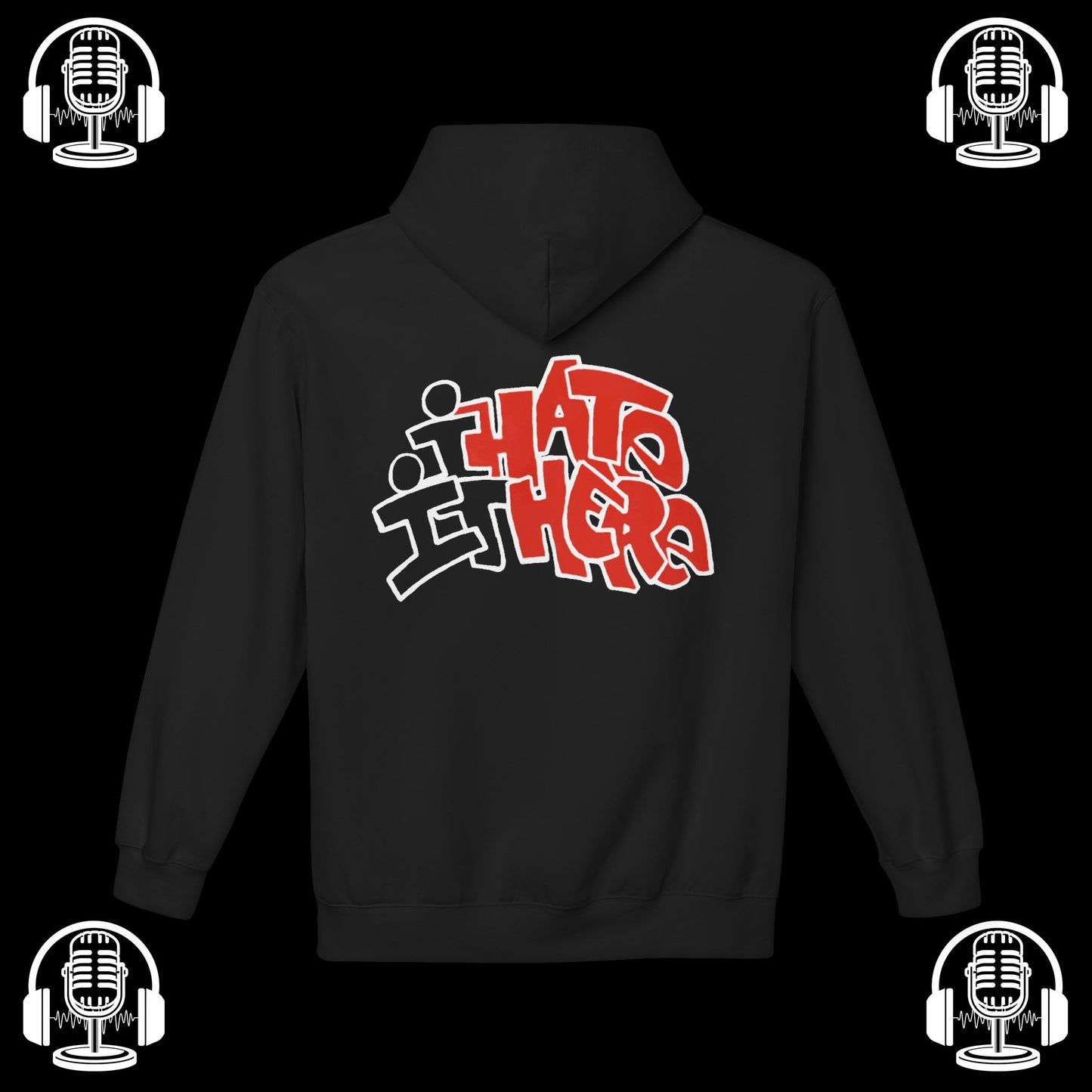 I Hate It Here Hoodie